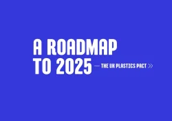 A Roadmap to 2025 - The UK Plastics Pact